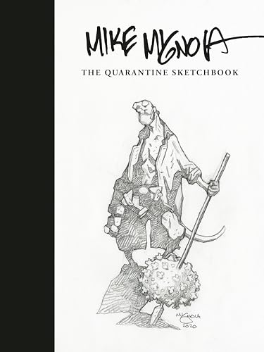 Mike Mignola: The Quarantine Sketchbook (By: Mike Mignola) cover