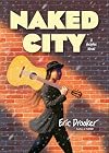 Naked City: A Graphic Novel