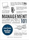 Management 101: From Hiring and Firing to Imparting New Skills, an Essential Guide to Management Strategies (Adams 101)