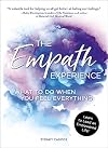 The Empath Experience: What to Do When You Feel Everything