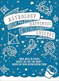 Astrology for Happiness and Success