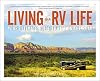 Living the RV Life: Your Ultimate Guide to Life on the Road