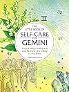 The Little Book of Self-Care for Gemini: Simple Ways to Refresh and Restore―According to the Stars (Astrology Self-Care)
