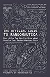 The Official Guide to Randonautica: Everything You Need to Know about Creating Your Random Adventure Story