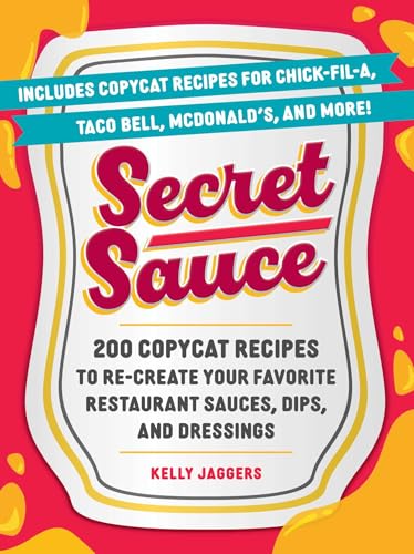 Secret Sauce : by Jaggers, Kelly