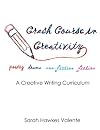 Crash Course in Creativity: A Creative Writing Curriculum