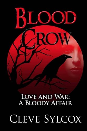 Blood Crow: Love and War A Bloody Affair book cover
