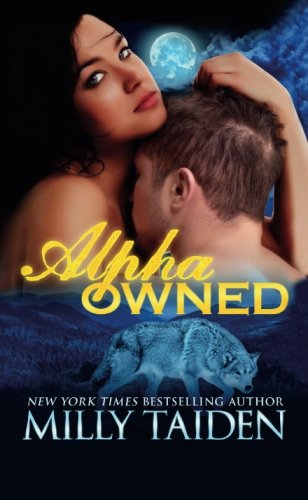 Alpha Owned (By: Milly Taiden) cover