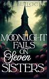 Moonlight Falls on Seven Sisters