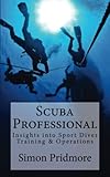 Scuba Professional Insights Into Sport Diver Training Operations