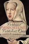 Fortune, Misfortune, Fortifies One: Margaret of Austria, Ruler of the Low Countries, 1507-1530