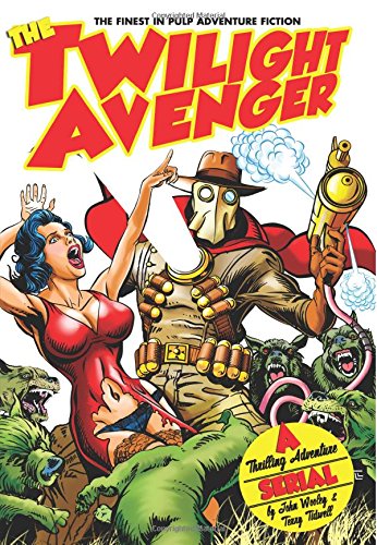 The Twilight Avenger (By: John Wooley,Terry Tidwell) cover