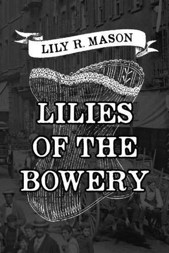 Cover of Lilies of the Bowery