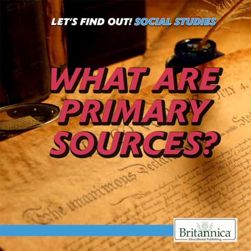 Cover of What Are Primary Sources?