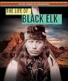 The Life of Black Elk (Native American Biographies)