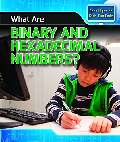 Cover of What Are Binary and Hexadecimal Numbers?