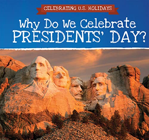 Cover of Why Do We Celebrate Presidents' Day?