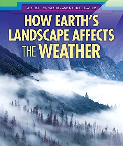 Cover of How Earth's Landscape Affects the Weather