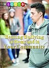 Beating Bullying at Home and in Your Community (The LGBTQ Guide to Beating Bullying)