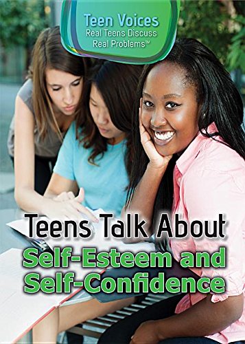 Cover of Teens Talk about Self-Esteem and Self-Confidence