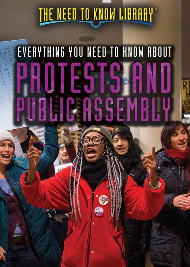 Cover of Everything You Need about Protests and Public Assembly