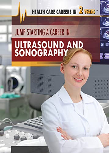 Cover of Jump-Starting a Career in Ultrasound and Sonography
