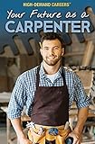 Your Future As A Carpenter Highdemand Careers