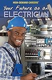 Your Future As An Electrician Highdemand Careers