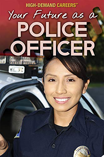 Cover of Your Future As a Police Officer