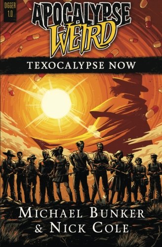 Texocalypse Now (By: Michael Bunker) cover