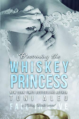 Becoming the Whiskey Princess book cover