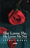 She Loves Me, He Loves Me Not