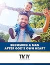 That Man is You!: Becoming A Man After God's Own Heart (Volume 1)