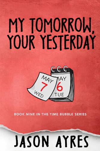 My Tomorrow, Your Yesterday book cover