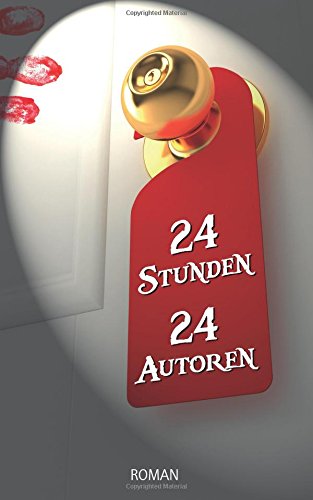 24 Stunden - 24 Autoren book cover