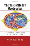 The Tale of Reddy Woodpecker (Classic Reprint)