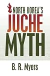 North Korea's Juche Myth