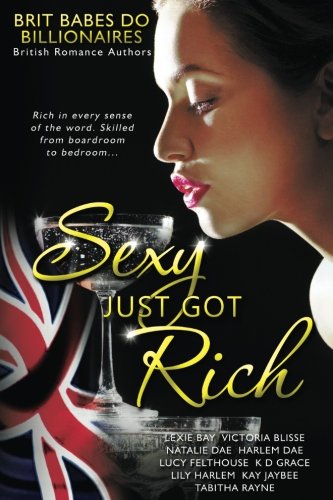 Sexy Just Got Rich: Brit Babes Do Billionaires book cover