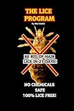 The Lice Program Be Free Of Head Lice In 21 Days