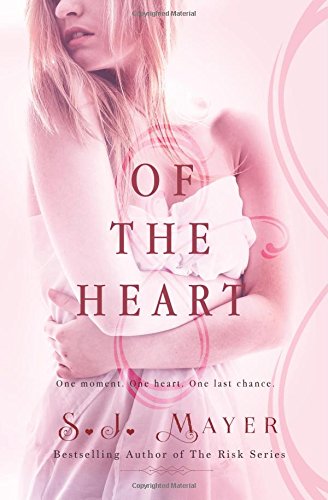 Of the Heart (As: S.J. Mayer) cover