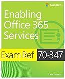 Exam Ref 70347 Enabling Office 365 Services