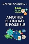 Another Economy is Possible: Culture and Economy in a Time of Crisis