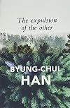 The Expulsion of the Other: Society, Perception and Communication Today