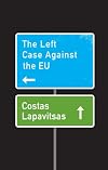 The Left Case Against the EU