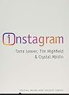 Instagram: Visual Social Media Cultures (Digital Media and Society)