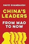 China's Leaders: From Mao to Now
