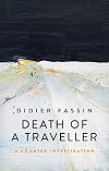 Death of a Traveller: A Counter Investigation