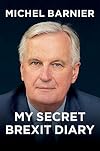 My Secret Brexit Diary: A Glorious Illusion