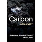 Carbon: a Biography