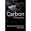 Carbon: A Biography
